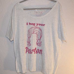 Dolly Parton I beg your Parton T Shirt